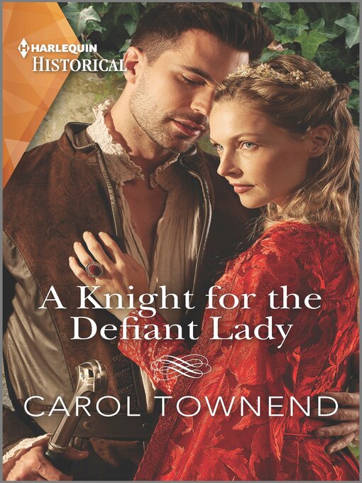 Title details for A Knight for the Defiant Lady by Carol Townend - Wait list